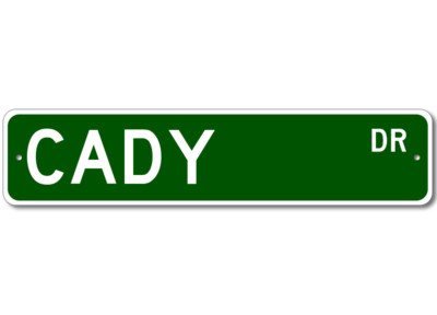 Caddy Sign Writing Cady Drive Street Sign Personalized Custom Last Name Metal Sign ...