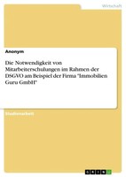 Anonymous | Die Notwendigkeit Von Mitarbeiterschulungen Im Rahmen Der Dsgvo...