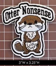 Otter Nonsense Embroidered Iron On Patch