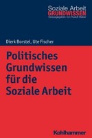Politisches Grundwissen FüR Die Soziale Arbeit ~ Dierk Borst ... 9783170305953