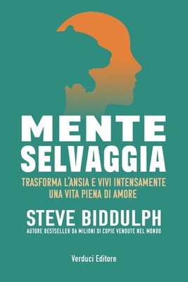 Buch - Steve Biddulph - Wilder Geist. Verwandle Angst und lebe intensiv 