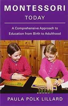 Montessori Today: A Comprehensive Approach to Education ... | Buch | Zustand gut
