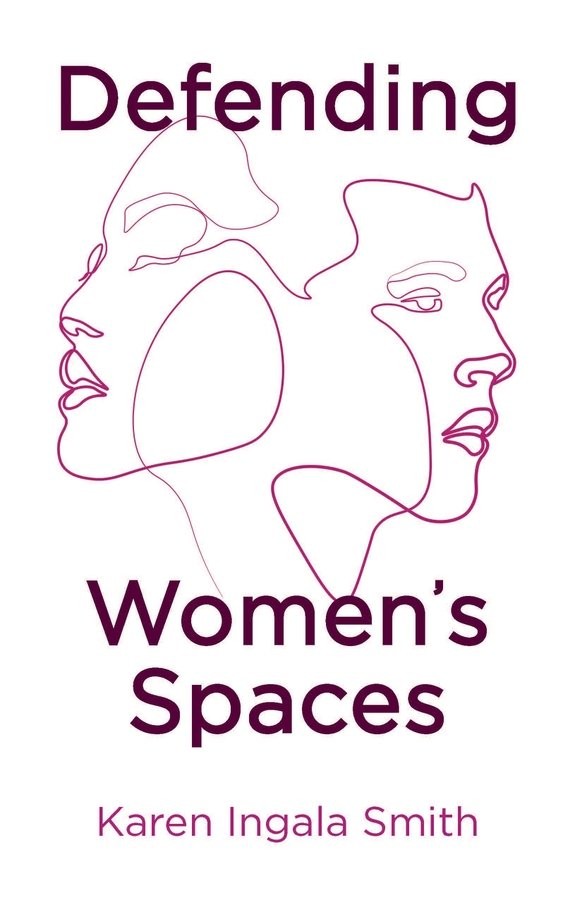 Defending Women′s Spaces Smith Hardback Polity Press 9781509554430