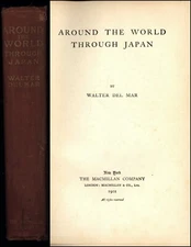 Around the World Through Japan - Walter del Mar [1902 FE - GOOD OR BETTER]