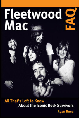 Fleetwood Mac FAQ All That's Left to Know About the Iconic Rock Survivors (Ryan