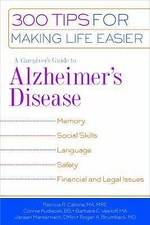 A Caregivers Guide to Alzheimers Disease: 300...