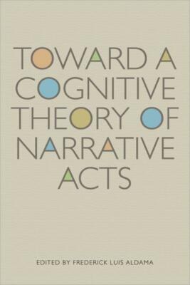Toward A Cognitive Theory Of Narrative Acts