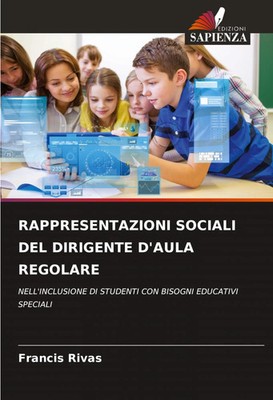 RAPPRESENTAZIONI SOCIALI DEL DIRIGENTE D'AULA REGOLARE Francis Rivas Taschenbuch