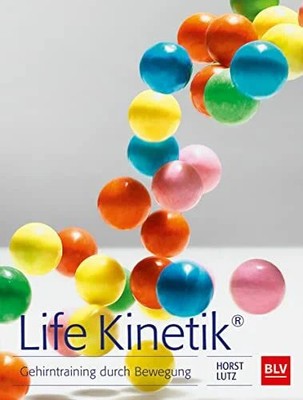 Life Kinetik : Buch BLV, ein Imprint von GRÄFE UND UNZER Verlag GmbH