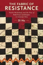 Di Hu The Fabric of Resistance (Hardback) (UK IMPORT)