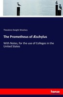 Theodore Dwight Woolsey | The Prometheus Of ÆSchylus | Taschenbuch | Englisch
