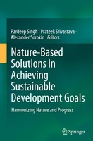 Nature-Based Solutions In Achieving Sustainable Development Goals Prateek Srivas