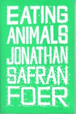 JONATHAN SAFRAN FOER Eating Animals 2009 SC Book