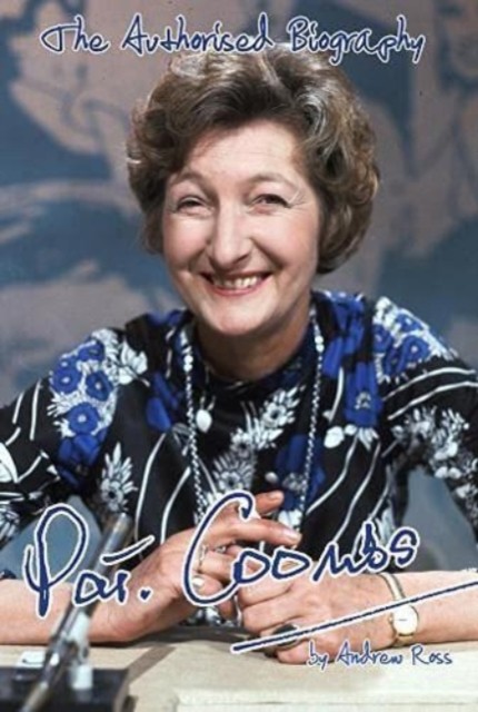 Pat Coombs The Authorised Biography by Andrew Ross (Hardback Book) - Image 3