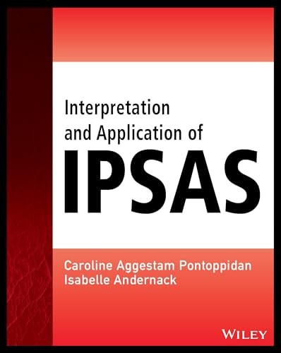 Interpretation and Application of IPSAS (Wiley , AggestamPontoppidan, A PB^+ - Image 5