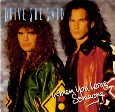 DRIVE, SHE SAID When You Love Someone ( CD 3 Tracks Maxi-Single 1991 )