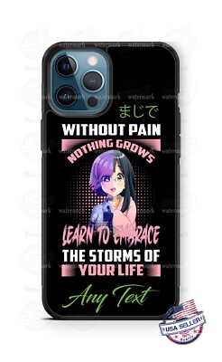 Japanese Anime Without Pain Nothing Grows Phone Case iPhone Samsung Google Moto