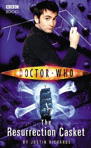 Doctor Who: The Resurrection Casket by Justin Richards - 9781785940934