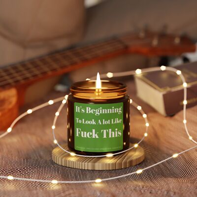 Festive Soy Candle - It's Beginning to Look A Lot Like F This- Christmas Candle