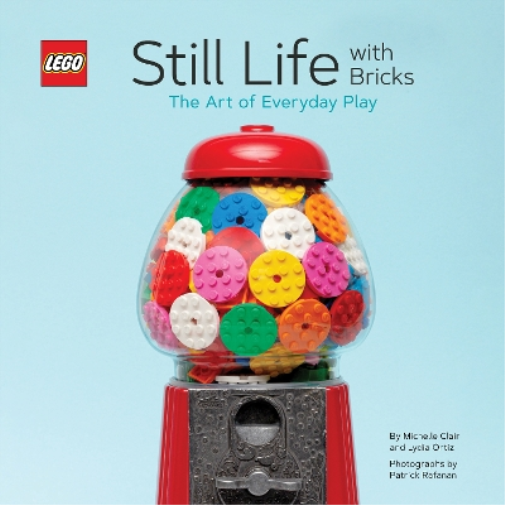 Lydia Ortiz LEGO® Still Life with Bricks: The Art of Everyday (Copertina rigida)
