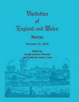 Joseph Jackson Howard Frede Visitation of England and Wales Notes (Taschenbuch)