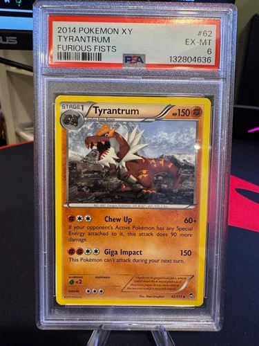 2014 Pokemon Tyrantrum XY Furious Fists 62 PSA 6