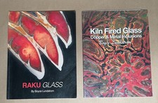 Raku Glass Kiln Fired Glass Boyce Lundstrom Softcover Books