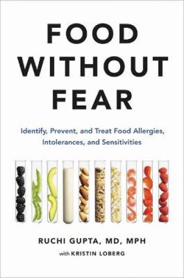Food Without Fear: Identify, Prevent, and Treat Food Allergies, Intolerances,