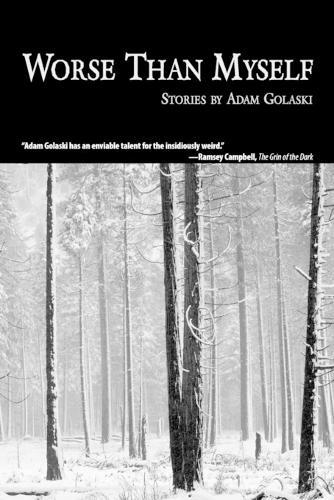 Thumbnail - Adam Golaski Worse Than Myself (taschenbuch)
