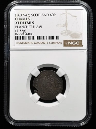 1637-42 SCOTLAND 40P NGC XF DETAILS PLANCHET FLAW, CHARLES I