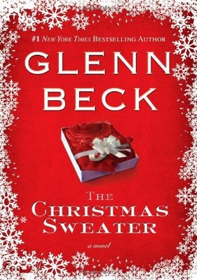 The Christmas Sweater by Glenn Beck, Kevin Balfe, Jason F. Wright
