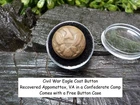 Old Rare Vintage Antique Civil War Relic Eagle Button Recovered Appomattox, VA