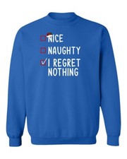 Nice Naughty I Regret Nothing Funny Santa Christmas Unisex Crewneck Sweatshirt
