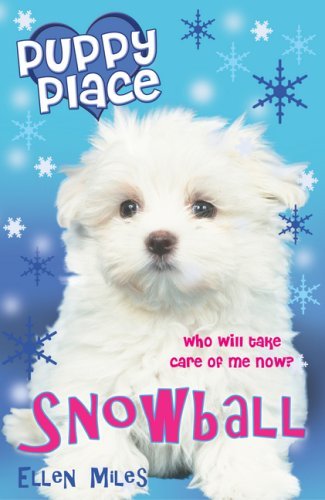 Snowball (Puppy Place)-Ellen Miles