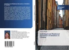 Individual and Relational Dynamics of Ambition in Careers Wendy Murphy Buch 2014