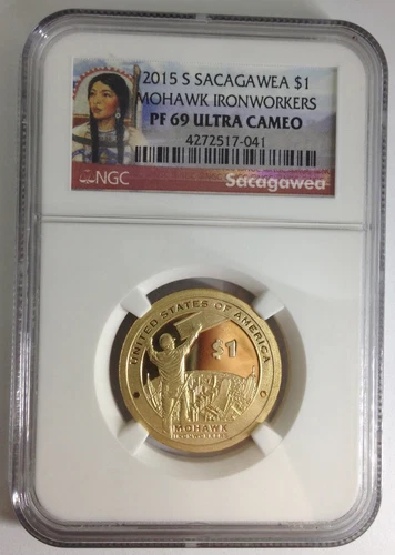 2015 Sacagawea-S  $ 1 Coin Mohawk Ironworkers NGC PF69 ULTRA CAMEO.