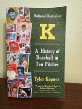 K A History of Baseball in Ten Pitches Tyler Kepner MLB Pitching Analytics Book