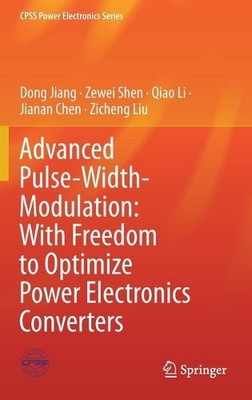 Advanced Pulse-Width-Modulation: With Freedom to Optimize Pow... - 9789813343849