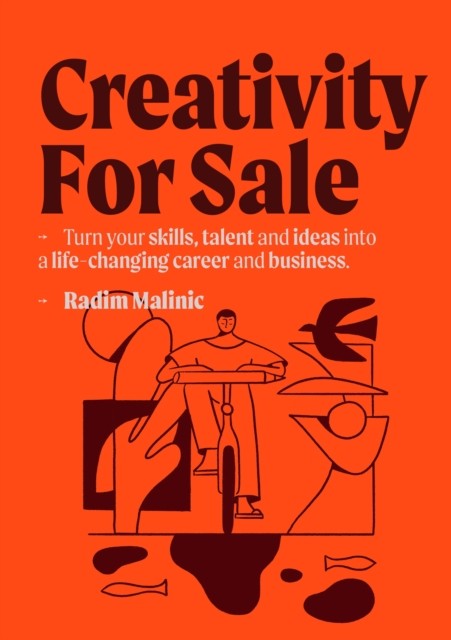 Creativity For Sale by Radim Malinic (Paperback Book)
