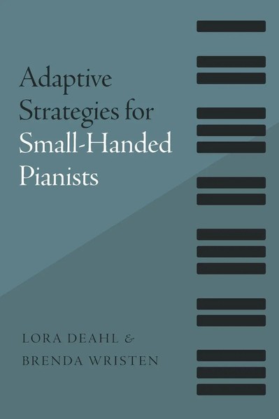 Adaptive Strategies For Small-Handed Pianists | Deahl | Buch | Buch Gebunden-image