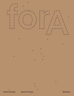 forA on the Urban Issue 1 Eleven Frictions from an Urbanized World Taschenbuch