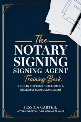 The Notary Loan Signing Agent Training Book (Taschenbuch) (US IMPORT)