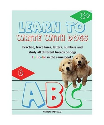 Learn to Write with Dogs Workbook: Practice for Kids with Line Tracing, Letters 