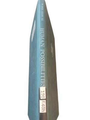 Human Possibilities A Dialectic In Contemporary Thinking By W. Paul Kiley...