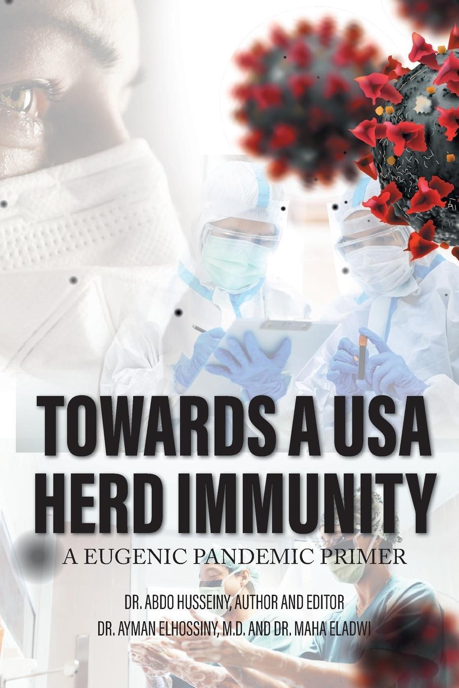 Abdo Husseiny | Towards A Usa Herd Immunity | Taschenbuch | Englisch