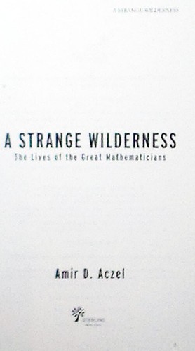A Strange Wilderness: The Lives of the Great Mathematicians ARC, Uncorrected PBk - Imagen 2 de 6