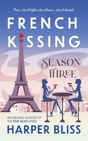 Harper Bliss | French Kissing | Taschenbuch | Englisch (2016) | Season Three