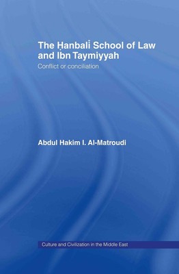Die Hanbali School of Law und Ibn Taymiyyah: Konflikt oder Versöhnung von Abdul H