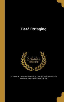 Harrison - Bead Stringing - New hardback or cased book - X555z