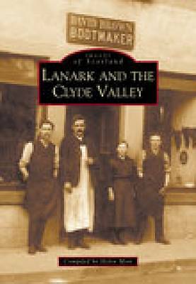 Lanark and the Clyde Valley by Helen Moir (Paperback, 2000)